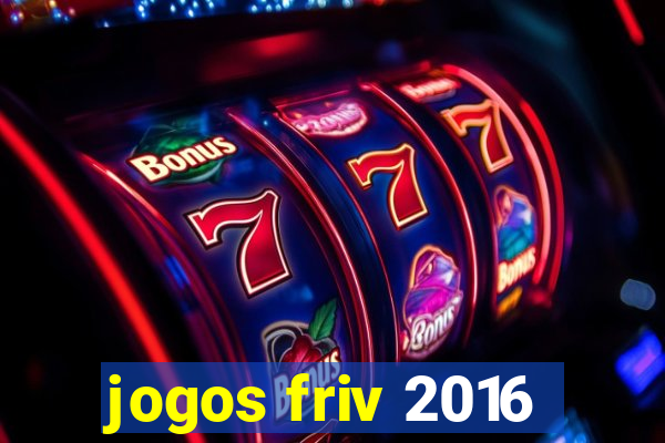 jogos friv 2016